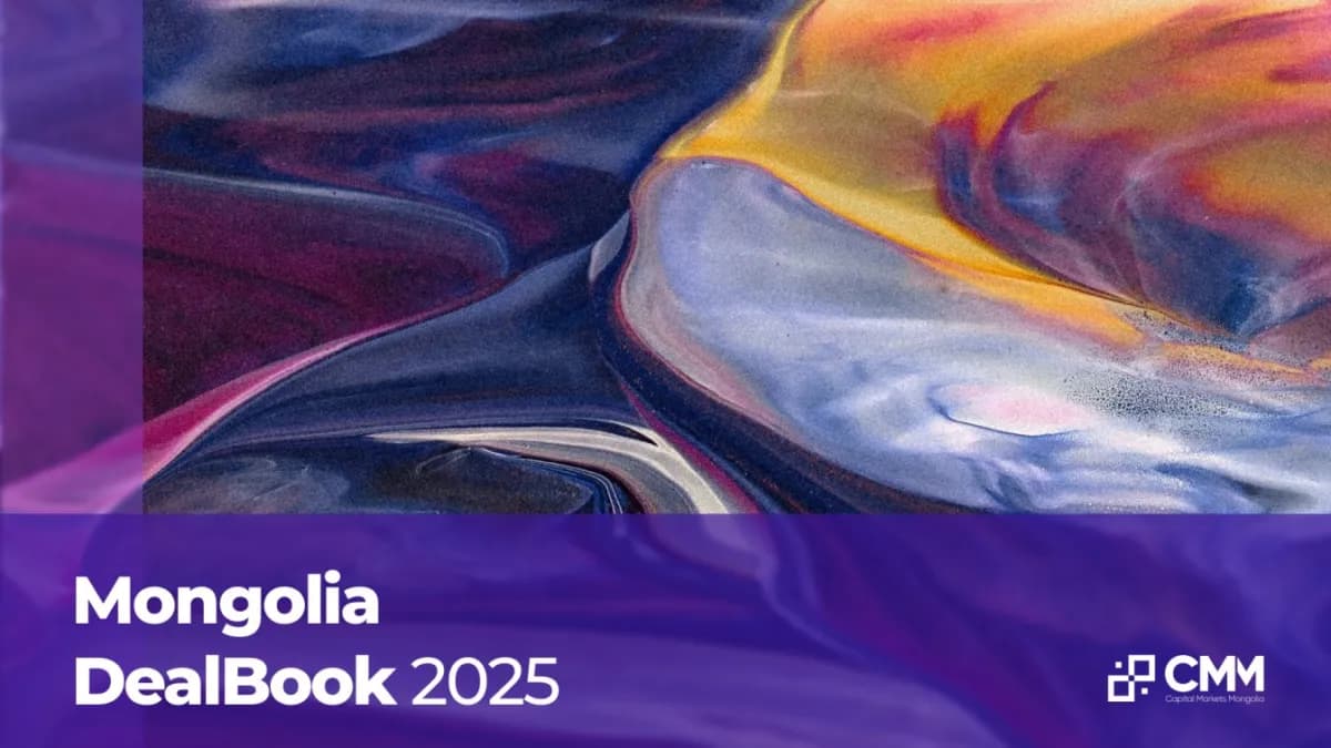 Mongolia DealBook 2025: A Breakout Year for Foreign Capital